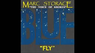 Marc Storace &quot;The Voice Of Krokus&quot; - Fly