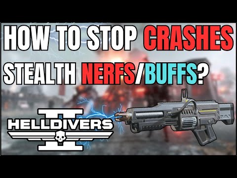 Helldivers 2 - New Patch, Stealth Buffs/Nerfs, How To Stop Crashing, Mech Changes