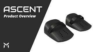ASCENT™ | Product Overview