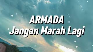 Download lagu Armada - Jangan Marah Lagi (Lirik) mp3