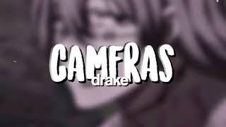 drake - cameras (edit audio)