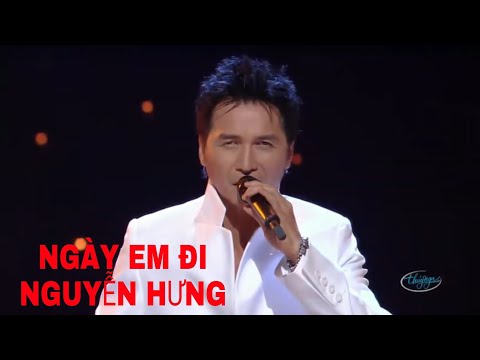 NGÀY EM ĐI - NGUYỄN HƯNG
