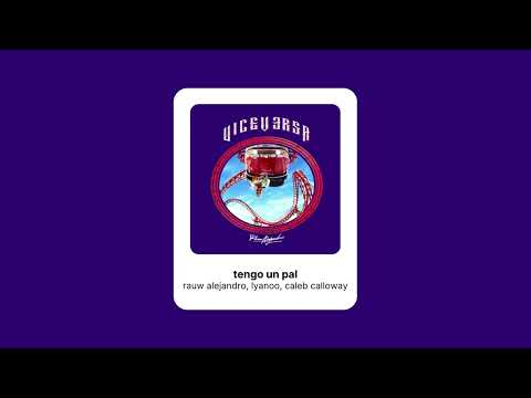 rauw alejandro, lyanoo, caleb calloway - tengo un pal (speed)