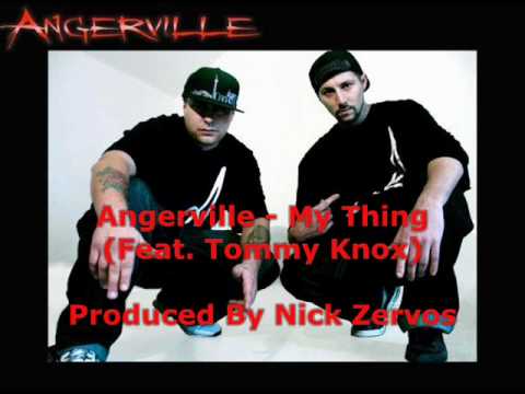 Angerville Feat. Tommy Knox - My Thing (Produced By Nick Zervos)