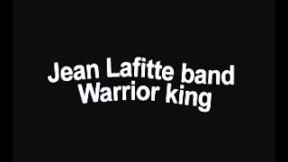 Jean Lafitte band - warrior king