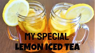 HOW TO MAKE ICED TEA WITH TEA BAGS|MY SPECIAL LEMON ICED TEA