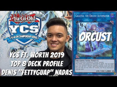 Yugioh YCS Ft. Worth Top 8 Deck Profile - Orcust - Denis "FETTYGUAP" Nadas