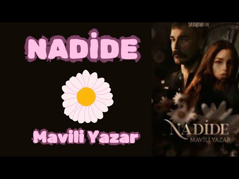 Nadide - 8. Bölüm |Gerçekler Açığa Çıkıyor| - Mavili Yazar