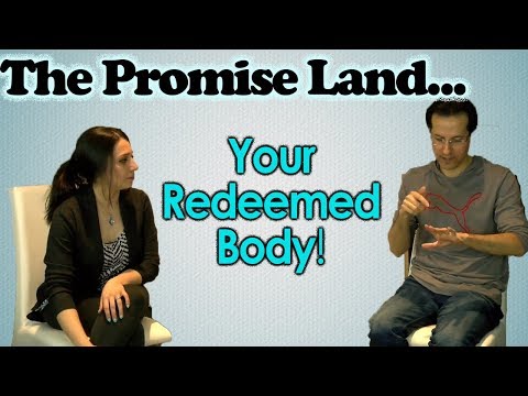 Promise Land of a Christian: The Redeemed Body