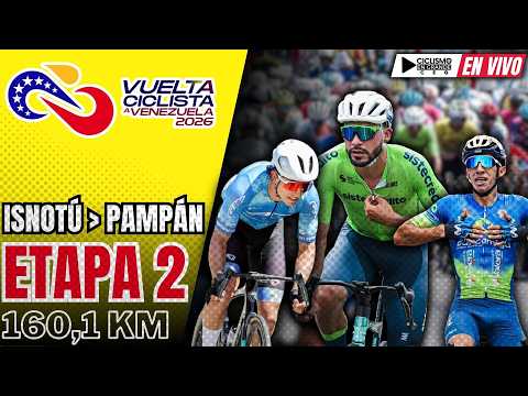 🔴(EN VIVO)🏆🟡 VUELTA A VENEZUELA 🟡 ETAPA 2 🚵‍♂️ 160,1 KM 🔜 Isnotú - Pampán