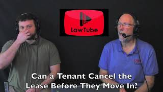 Can a tenant cancel a lease before they ever move in?