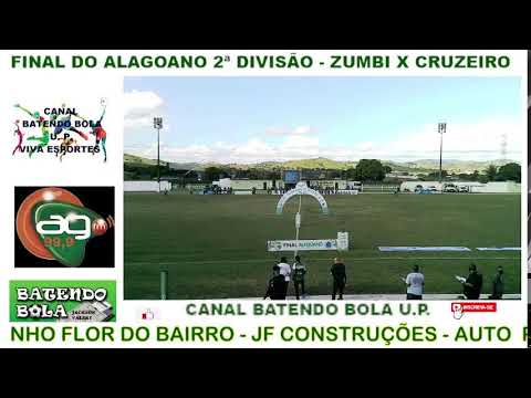 EQUIPE  BATENDO BOLA - FINAL DA 2ª DIVISÃO DE ALAGOAS - ZUMBI X CRUZEIRO -  RÁDIO AG FM