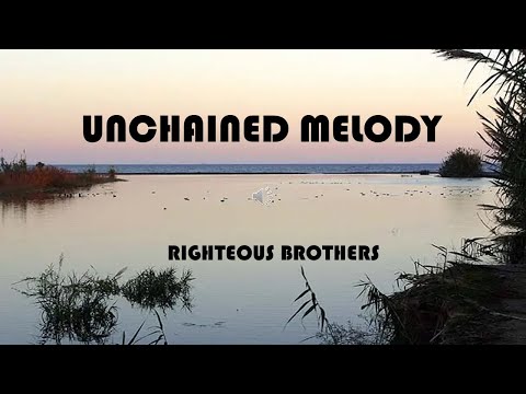 UNCHAINED MELODY - Righteous Brothers - Alex North & Hy Zaret - (Subtítulos español)