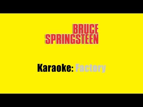 Karaoke: Bruce Springsteen / Factory
