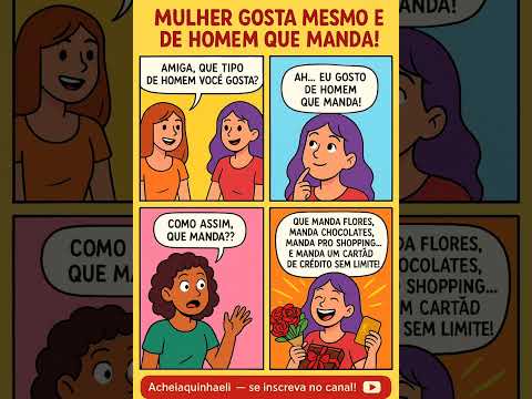 MULHER GOSTA DE HOMEM QUE MANDA!