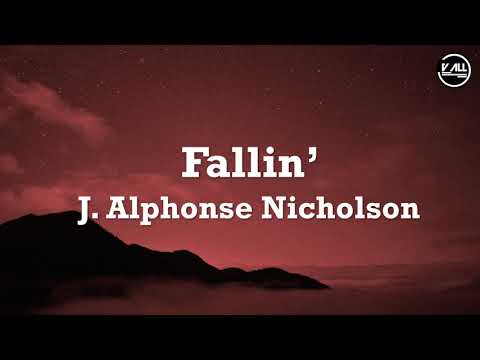 J. Alphonse Nicholson - Fallin’ Lyrics P-Valley
