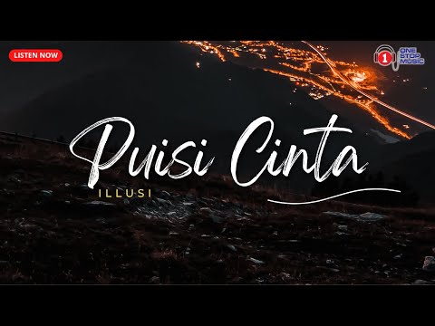 Illusi - Puisi Cinta (Lirik Video Terbaik)