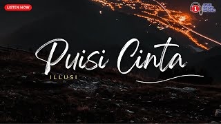 Download lagu Illusi - Puisi Cinta (Lirik Video Terbaik) mp3