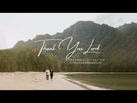 Kealamauloa Alcon - Thank You Lord (Audio) ft. Jeremiah Kahuakai Kaholoaa