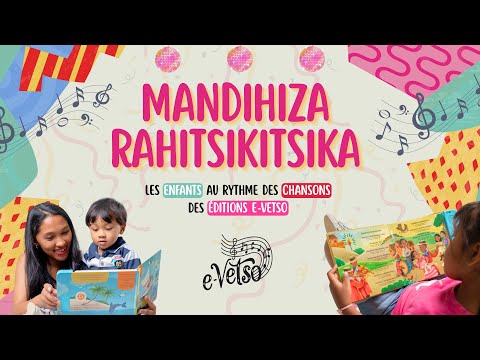 Éditions e-Vetso - MANDIHIZA RAHITSIKITSIKA (Clip Officiel)