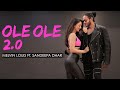 Ole Ole 2.0 | Melvin Louis ft. Sandeepa Dhar