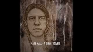 Nate Hall - A Great River