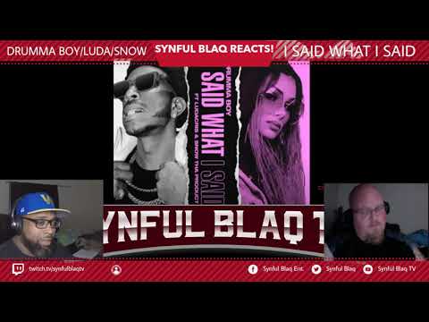 Luda is Back! Synful Blaq Reacts - Ludacris x Snow The Product - I Said what I Said
