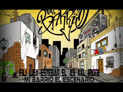 EL BARRIO EL ESCENARIO - FILI WEY, ESTEBAN EL AS, XXL IRIONE