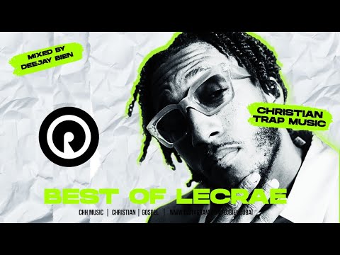 Best of Lecrae Songs | Gospel Hip Hop Playlist | Christian Rap Mix | Church Rap Music - DJ Bien