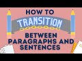 How to Transition Between Paragraphs and Sentences: Transition words with examples