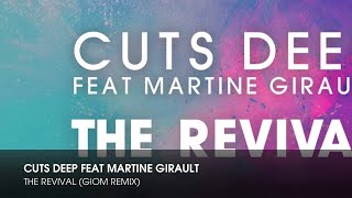 Cuts Deep feat Martine Girault - The Revival (Giom Remix)