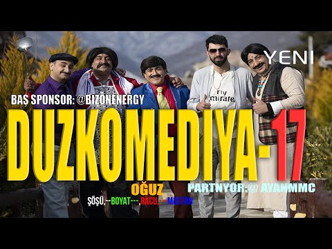 DUZKOMEDIYA  17 ƏRƏB