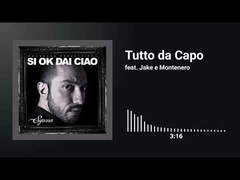 Sgarra feat. Jake La Furia e Montenero - Tutto da Capo