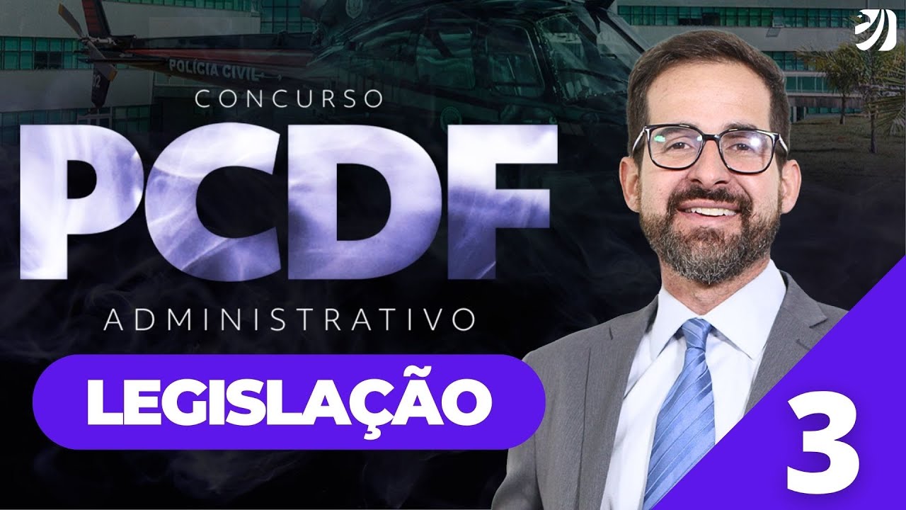 Aula 3: Legislação - Lei nº 2.266/1985 - CONCURSO PCDF ADMINISTRATIVO
