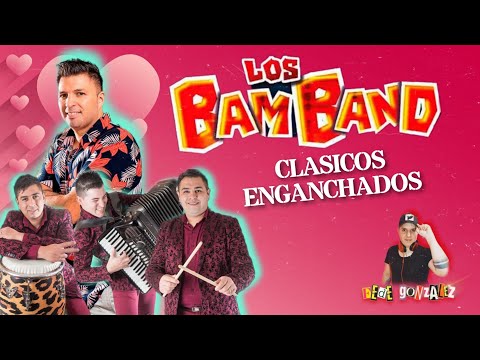 Los Bam Band - Enganchados Clásicos (Fede Gonzalez Dj)