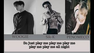 [THAISUB & KARAOKE] PLAY ME - WOOGIE (우기) (feat. Sik-K & PENOMECO)