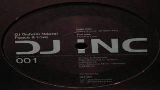 DJ Gabriel Nourai - Peace  Love