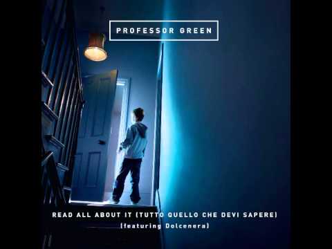Professor Green feat. Dolcenera - Read all about It (Tutto quello che devi sapere)