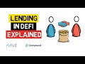 Lending And Borrowing In DEFI Explained - Aave, Compound