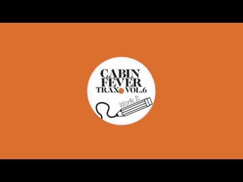 Cabin Fever - Let's Play House