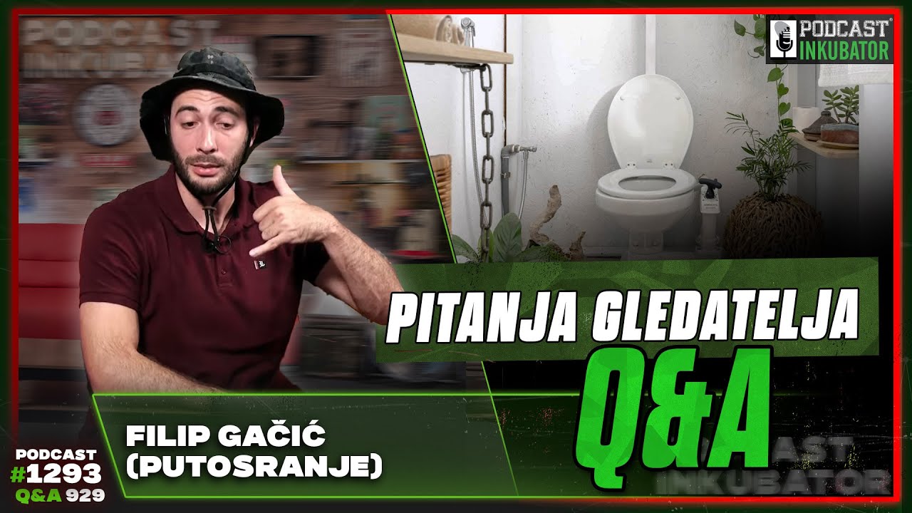 Podcast Inkubator #1293 Q&A 929 - Filip Gačić (Putosranje)