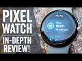 Pixel Watch In-Depth Review: It's a Promising Start!
