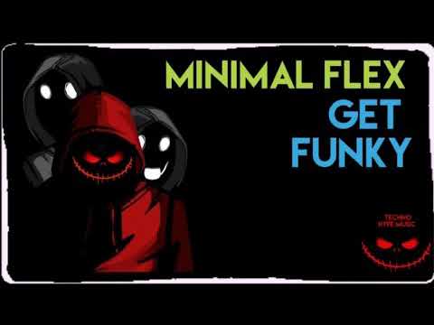 MINIMAL FLEX - GET FUNKY