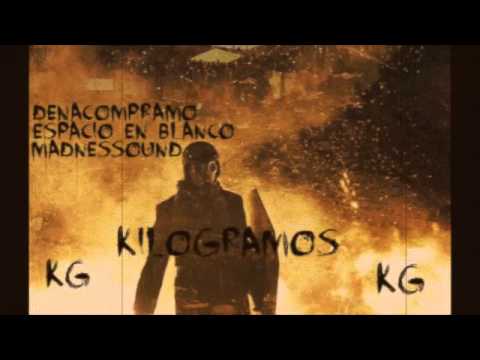 Cano, El Frodo, El Tenso, Stanpida - "KILOGRAMO"