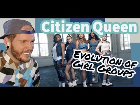 Citizen Queen Evolution of Girl Groups reaction ! First time reacting to Citizen Queen!