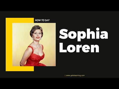 How to Say Sophia Loren in American English