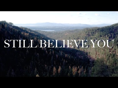 Thumbnail for Still Believe You video