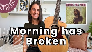 Morning Has Broken - Cat Stevens Guitar Lesson Tutorial [Play Along & Chords]