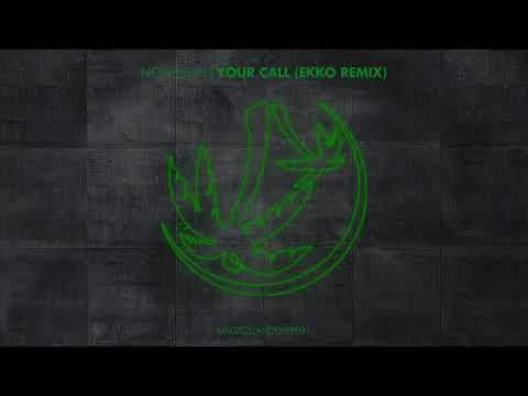 Noah Shah - Your Call (Ekko Remix)
