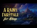 Fairytale With RAIN Sounds Why The Sun And Moon Came To The Sky Bedtime Story For Grown Ups